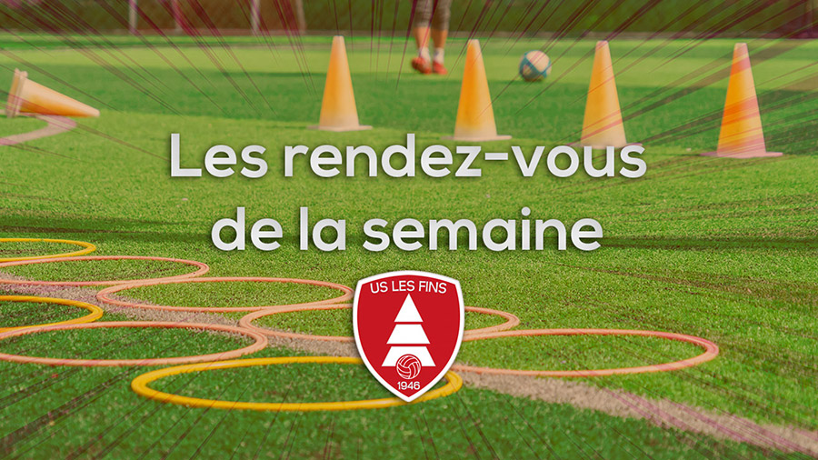 Les rendez-vous de la semaine