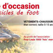 Vente d'articles de foot d'occasion au profit de l'association Pour Louis, 1000 "foie" merci