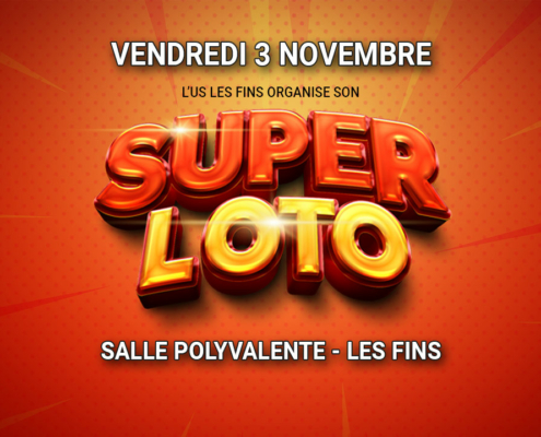 Super Loto organisé par L'US Les Fins vendredi 3 novembre