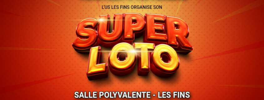 Super Loto organisé par L'US Les Fins vendredi 3 novembre